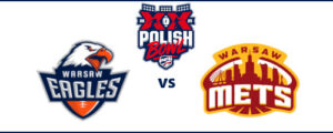 PFL | Polish Bowl XX | Warsaw Eagles - Warsaw Mets
