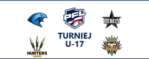 Turniej PFL U17 @ Tychy
